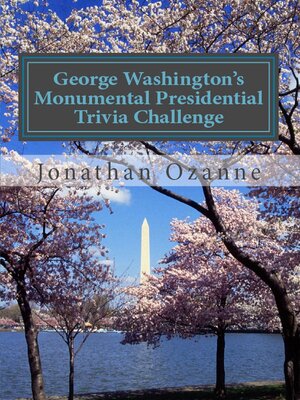 cover image of George Washington's Monumental Trivia Challenge